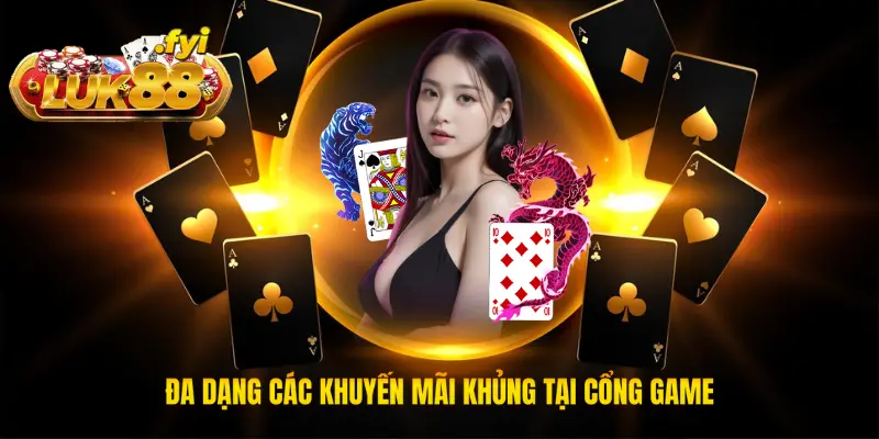 Đa dạng các khuyến mãi khủng tại cổng game trực tuyến